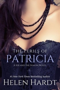  Helen Hardt - The Perils of Patricia - Sex and the Season, #5.