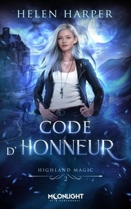 Téléchargements ebook gratuits pour Kindle Highland Magic Tome 2 9791038125339 par Helen Harper in French