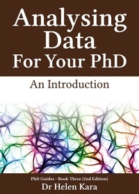  Helen Kara - Analysing Data For Your PhD: An Introduction - PhD Knowledge, #3.
