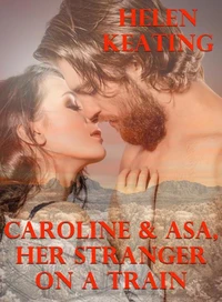 Caroline &amp; Asa, Her Stranger On A Train