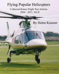  Helen Krasner - Flying Popular Helicopters - Collected Rotary Flight Test Articles 2004-2011, #2.