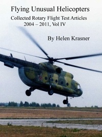  Helen Krasner - Flying Unusual Helicopters - Collected Rotary Flight Test Articles 2004-2011, #4.