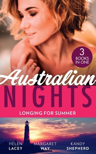 Helen Lacey et Margaret Way - Australian Nights: Longing For Summer - His-and-Hers Family / Wealthy Australian, Secret Son / The Summer They Never Forgot.