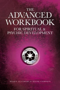 The Advanced Workbook for Spiritual &amp; Psychic Development
