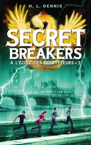 Secret breakers (À l'école des décrypteurs) Tome 3. Les Chevaliers de Neustrie