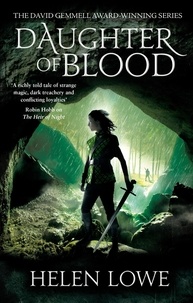 Helen Lowe - Daughter of Blood - The Wall of Night: Book Three.