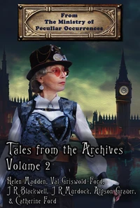Tales from the Archives: Volume 2