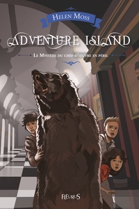 Helen Moss - Adventure Island Tome 4 : Le Mystère du chef-d'oeuvre en péril.