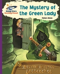 Helen Moss et Alan Brown - Reading Planet - The Mystery of the Green Lady - Purple: Galaxy.