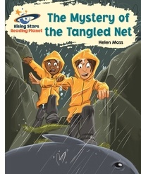 Helen Moss et Alan Brown - Reading Planet - The Mystery of the Tangled Net - White: Galaxy.