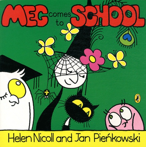Helen Nicoll et Jan Pienkowski - Meg comes to school.
