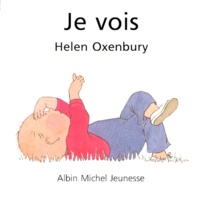 Helen Oxenbury - Je vois.