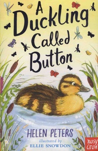 Helen Peters - A Duckling Called Button.