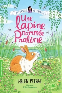 Helen Peters - Apprentie vétérinaire Tome 11 : Une lapine nommé Praline.