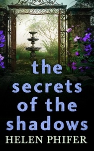 Helen Phifer - The Secrets Of The Shadows.