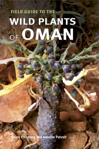 Helen Pickering - Field Guide to the Wild Plants of Oman.