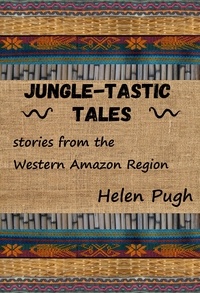  Helen Pugh - Jungle-tastic Tales.