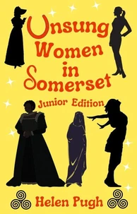 Unsung Women in Somerset (Junior Edition)