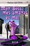 Helen Quinn - Mon boss, Mes amants et Moi.