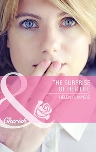 Helen R. Myers - The Surprise Of Her Life.
