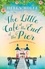 The Little Café at the End of the Pier. The best feel-good romance you'll read this year