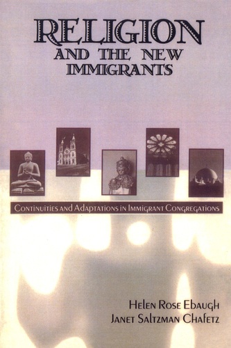 Religion and the New Immigrants. Continuities and Adaptations in Immigrant Congregations