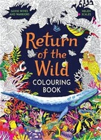 Helen Scales - Return of the Wild Colouring Book /anglais.