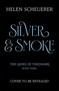 Silver &amp; Smoke