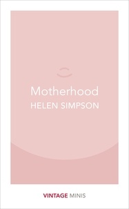 Helen Simpson - Motherhood - Vintage Minis.