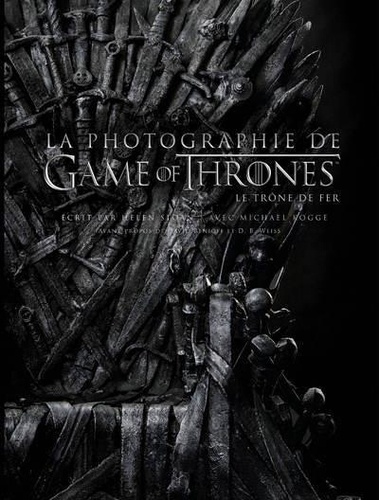 La photographie de Game of Thrones - Le trône de fer