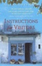 Helen Stevenson - Instructions For Visitors.