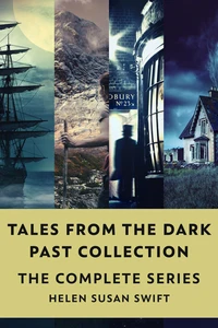 Tales From The Dark Past Collection: The Complete Series