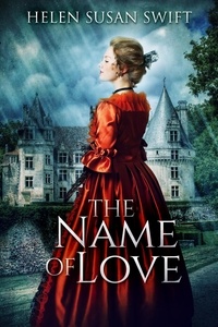  Helen Susan Swift - The Name Of Love - Lowland Romance, #4.