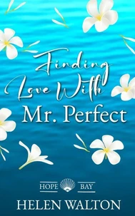 Finding Love With Mr. Perfect