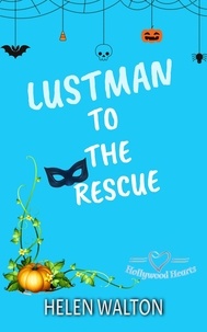  Helen Walton - Lustman to the Rescue - Hollywood Hearts, #5.