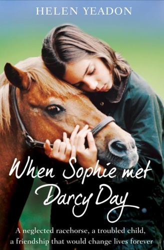 Helen Yeadon - When Sophie Met Darcy Day.