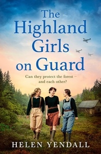 Helen Yendall - The Highland Girls on Guard.