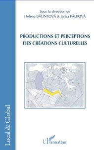 Helena Balintova - Productions et perceptions des créations culturelles.
