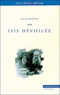 Helena Blavatsky - Isis dévoilée 2.