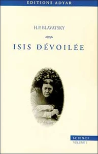 Isis dévoilée Tome 1
