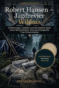 Robert Hansen – Jagdrevier Wildnis