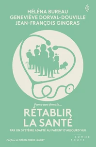 Rétablir la santé.