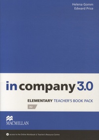 Helena Gomm et Edward Price - In Company 3.0 - Elementary Teacher's Book Pack.
