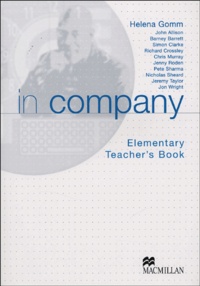 Helena Gomm et  Collectif - In company - Elementary Teacher's Book.