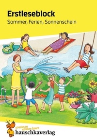 Helena Heiß - Deutsch 502 : Erstleseblock - Sommer, Ferien, Sonnenschein.