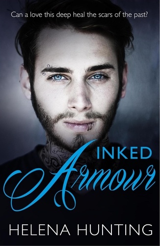 Inked Armour. The addictively spicy romance you won’t be able to put down!
