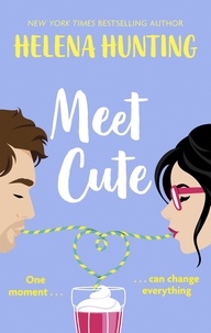 Helena Hunting - Meet Cute - the most heart-warming romcom you'll read this year.