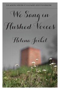 Helena Jockel - We Sang in Hushed Voices.