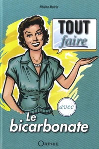 Tout faire avec le bicarbonate