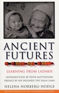 Helena Norberg Hodge Hodge - Ancient Futures - Learning From Ladakh.